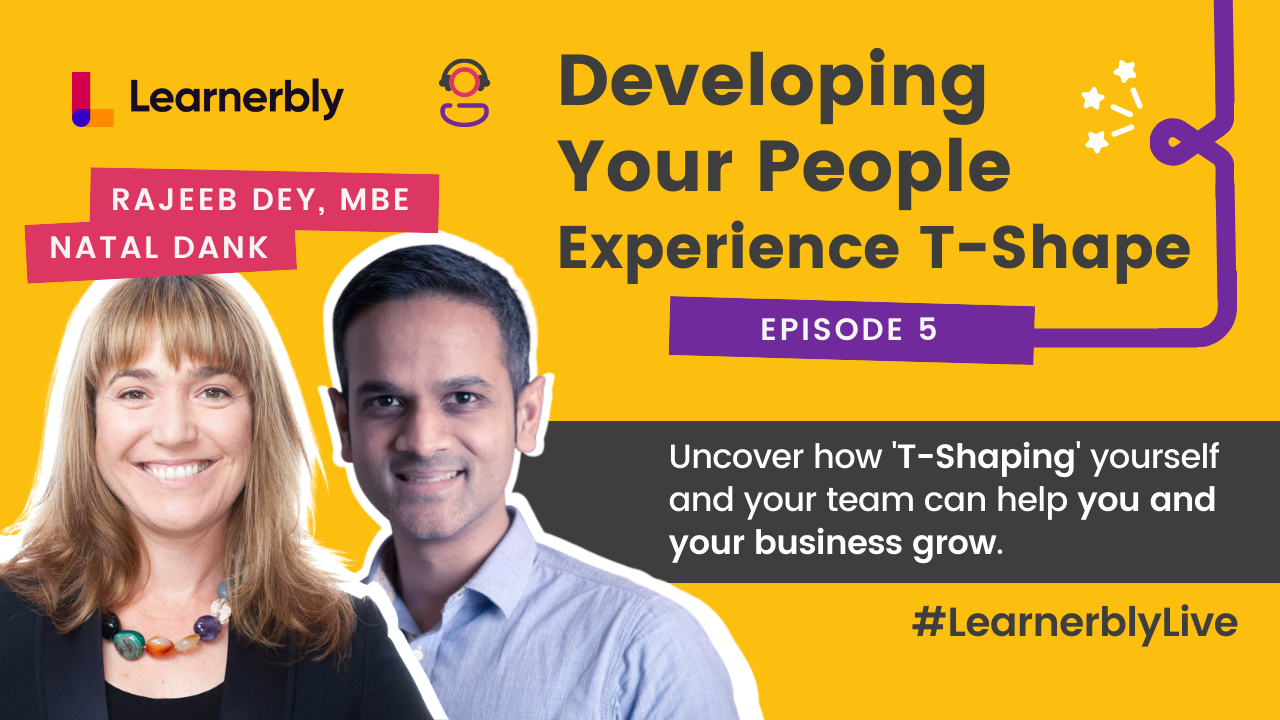 Learnerbly Live: Developing Your People Experience T Shape
