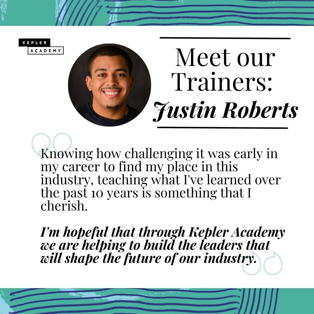 A quote from trainer, Justin Roberts, about the purpose of Kepler Academy